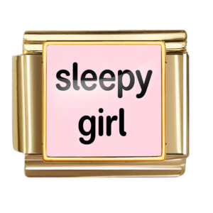Sleepy Girl Pink Quote