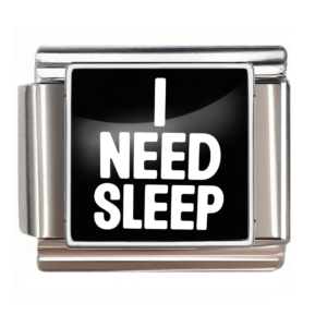 I Need Sleep Quote