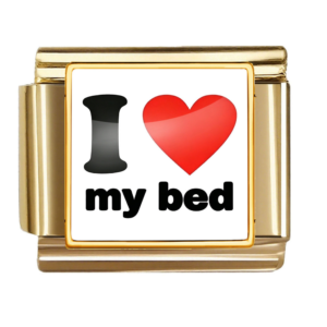 I Love My Bed
